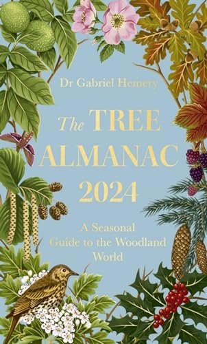 The Tree Almanac 2024: A Seasonal Guide to the Woodland World von Robinson